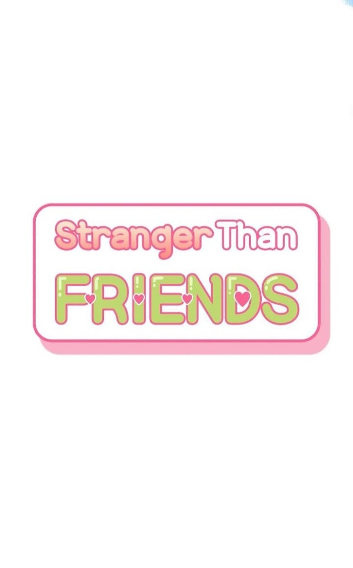 Read Stranger Than Friends Manga Online
