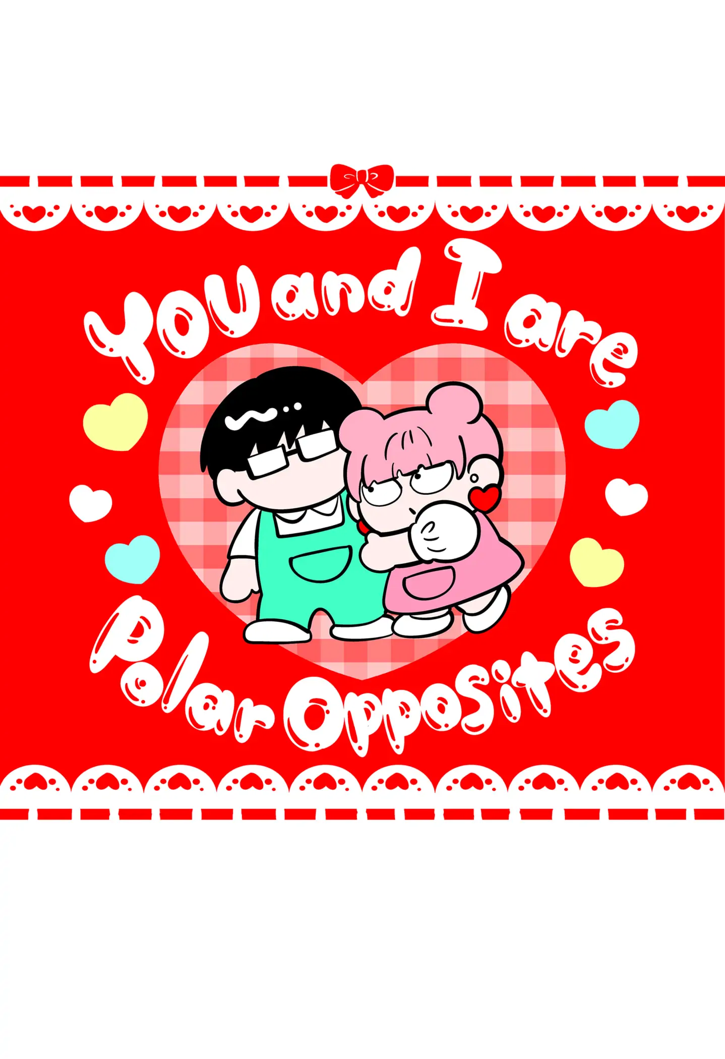Read You and I are Polar Opposites Manga Online